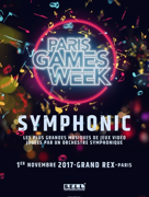 Retrouvez les plus grandes musiques de jeux vidéo à la Paris Games Week Symphonic ! Retrouvez les plus grandes musiques de jeux vidéo à la Paris Games Week Symphonic !