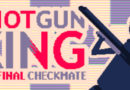 Test : Shotgun King: The Final Chekmate (PC-Steam)