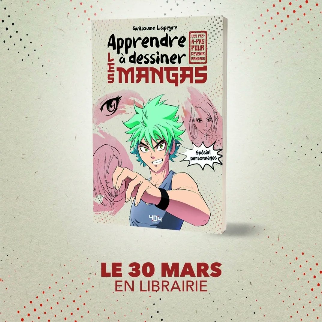 Apprendre à dessiner les mangas : les personnages, Guillaume Lapeyre