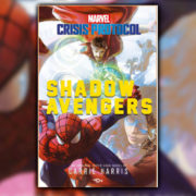 Marvel: Crisis Protocol – Shadow Avengers (roman)