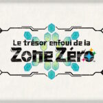 Test : Pokémon Écarlate et Violet : Le trésor enfoui de la Zone Zéro (DLC – Switch)