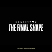 Test : Destiny 2 – La Forme Finale (Extension – Steam)